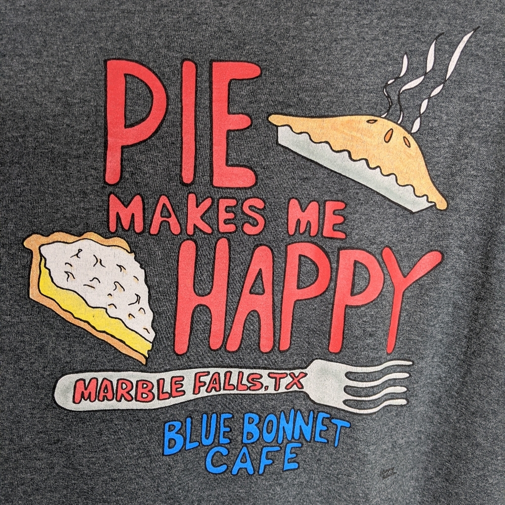 Pie Make Me Happy T-Shirt 2XL Texas Pie Shop Gray